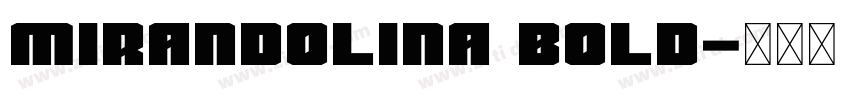 Mirandolina Bold字体转换